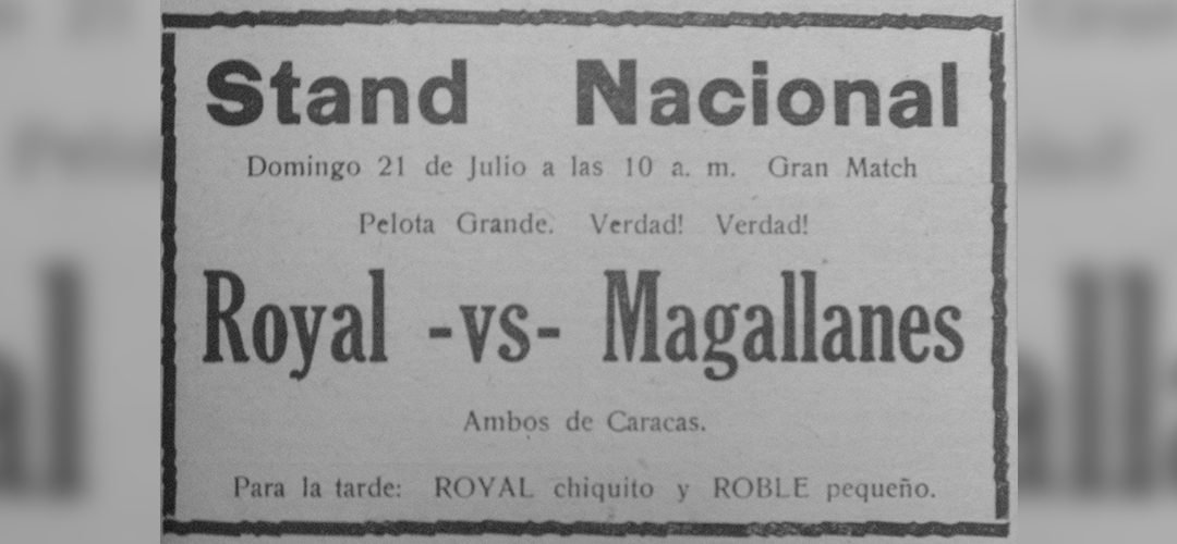 Orígenes de la rivalidad Caracas-Magallanes – Parte II