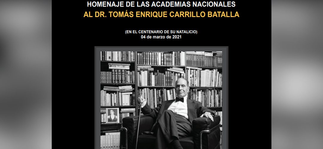 Homenaje de las Academias Nacionales al Dr. Tomás Enrique Carrillo Batalla
