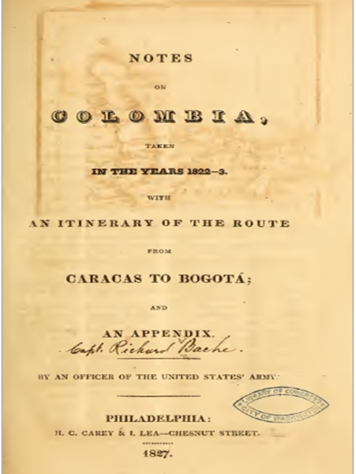 El viajero estadounidense Richard Bache dejó para la posteridad la obra: “La República de Colombia en los años 1822-23”, donde relata costumbres de los caraqueños de entonces