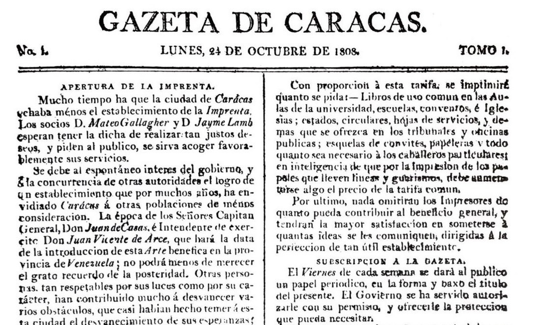 El lunes 24 de octubre de 1808, circuló la Gazeta de Caracas, primer periódico que se imprimió en Venezuela.